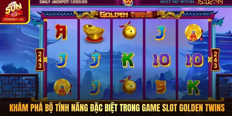 Khám phá bộ tính năng đặc biệt trong game slot Golden Twins