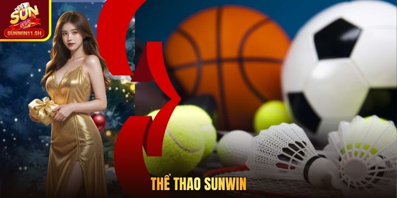Thể Thao SUNWIN - Trải Nghiệm Đỉnh Cao | X2 Lợi Nhuận